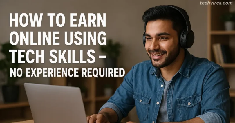 how to earn online using tech skills