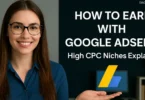 how to earn with google adSense high cpc niches explained