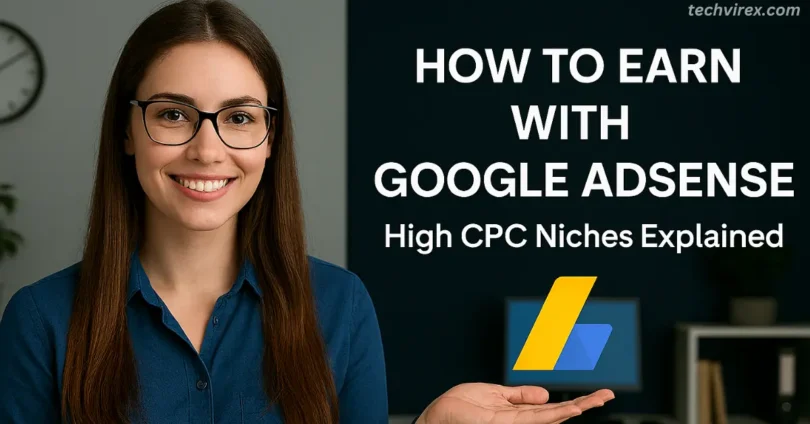 how to earn with google adSense high cpc niches explained