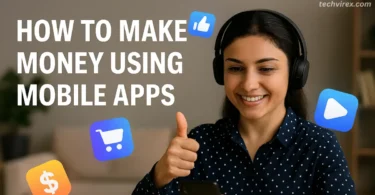how to make money using mobile apps