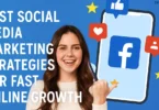 best social media marketing strategies for fast online growth