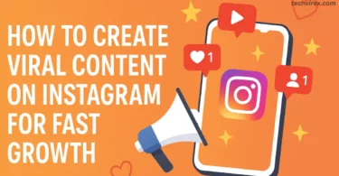 how to create viral content on instagram for fast growing