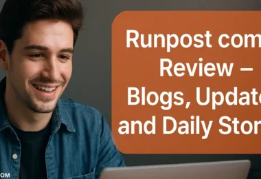 runpost com in review blogs updates & daily stories