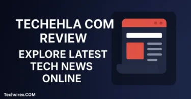 the techehla com review explore latest tech news online
