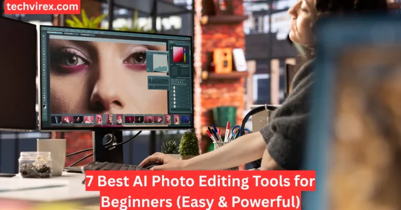 7 best ai photo editing tools for beginners